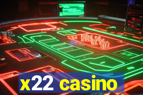 x22 casino